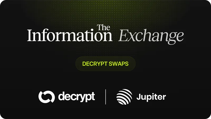 Trade Where You Read: Decrypt Brings Jupiter-Powered Trading to The Information Exchange