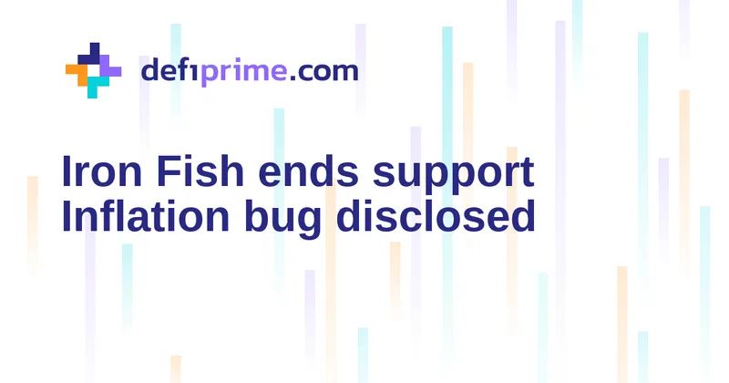 Iron Fish ends network support after inflation bug