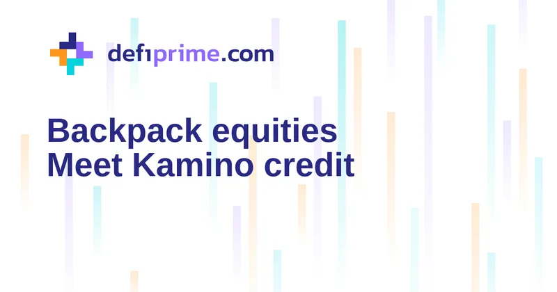 Kamino opens Backpack equity collateral market