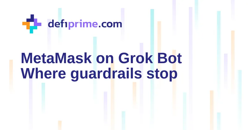 MetaMask brings Agent Wallet to Grok Bot, with deposit-only perps limits