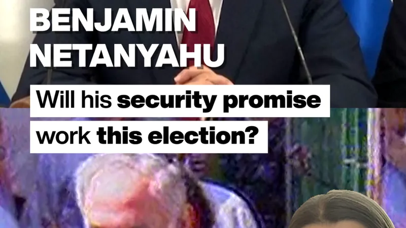 Will Netanyahu's security promise win him this election?