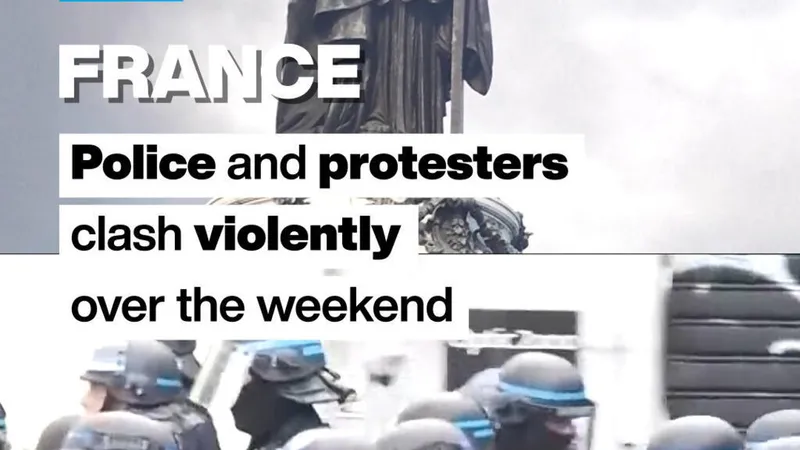 France: Police and protesters clash violently over the weekend
